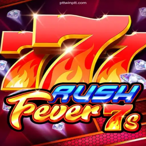 Discover the Excitement of RushFever7s at PTTWIN Cassino Online